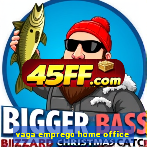 vaga emprego home office